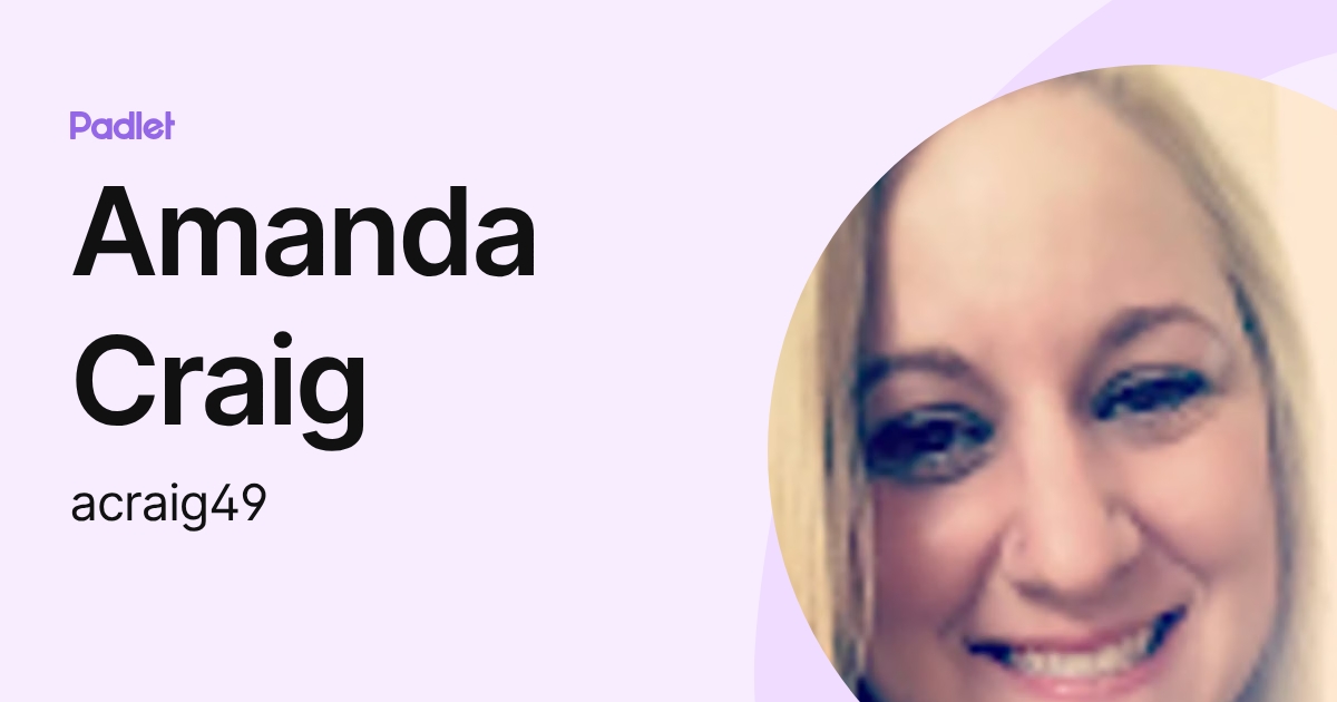 Amanda Craig (acraig49) profile | Padlet