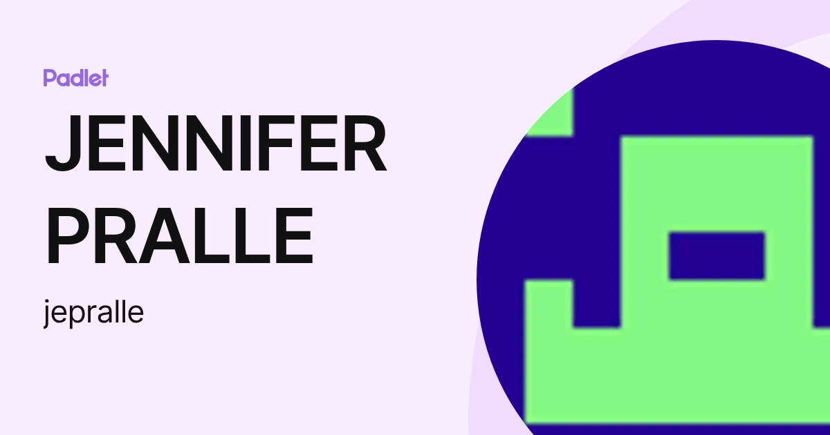 JENNIFER PRALLE (jepralle) profile | Padlet