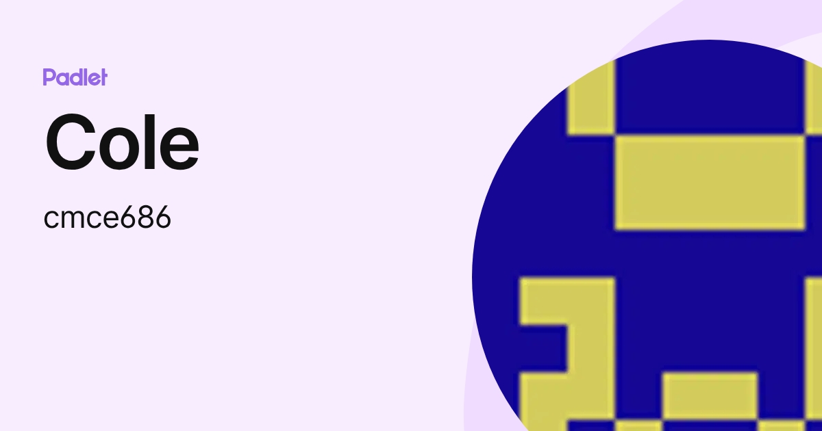 Cole (cmce686) profile | Padlet