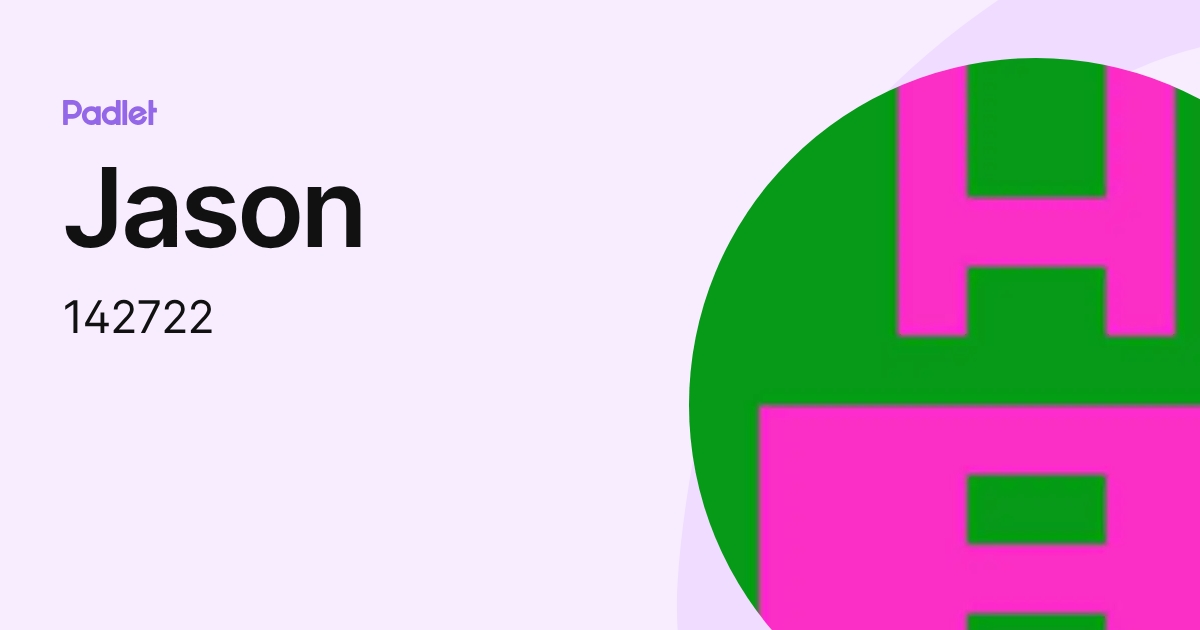 Jason (142722) profile | Padlet