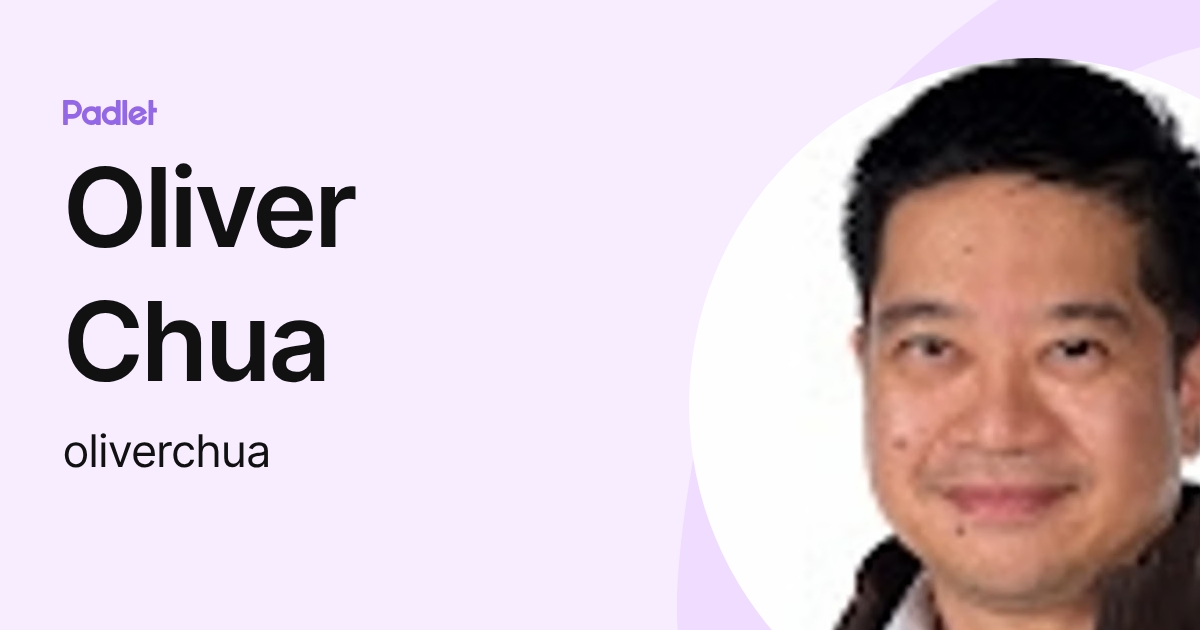 Oliver Chua (oliverchua) profile | Padlet