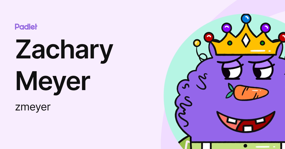 Zachary Meyer (zmeyer) profile | Padlet