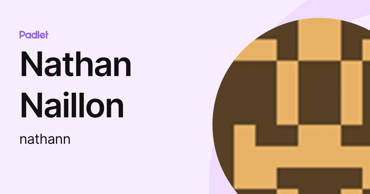 Nathan Naillon (nathann) profile | Padlet