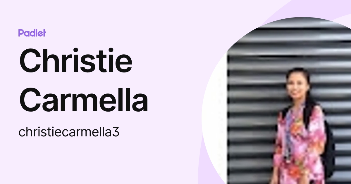 Christie Carmella (christiecarmella3) profile | Padlet