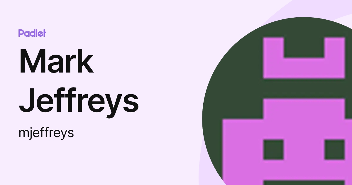 Mark Jeffreys (mjeffreys) profile | Padlet