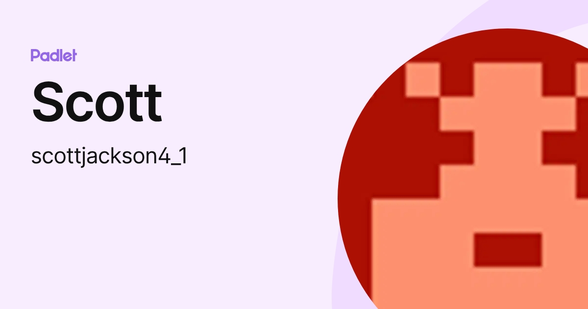 Scott (schooldaddy21) profile | Padlet