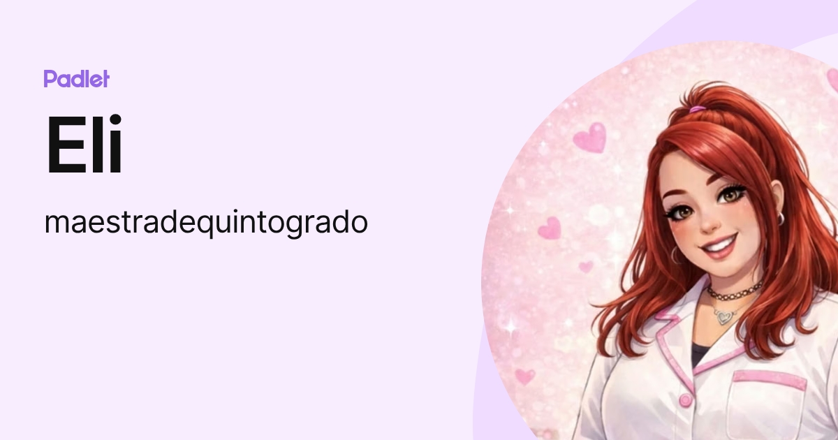 Eli (maestradequintogrado) profile | Padlet