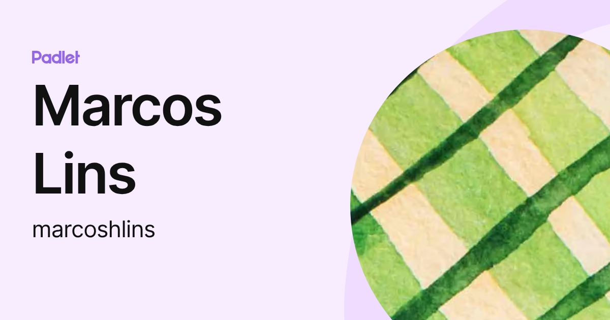 Marcos Lins (marcoshlins) profile | Padlet