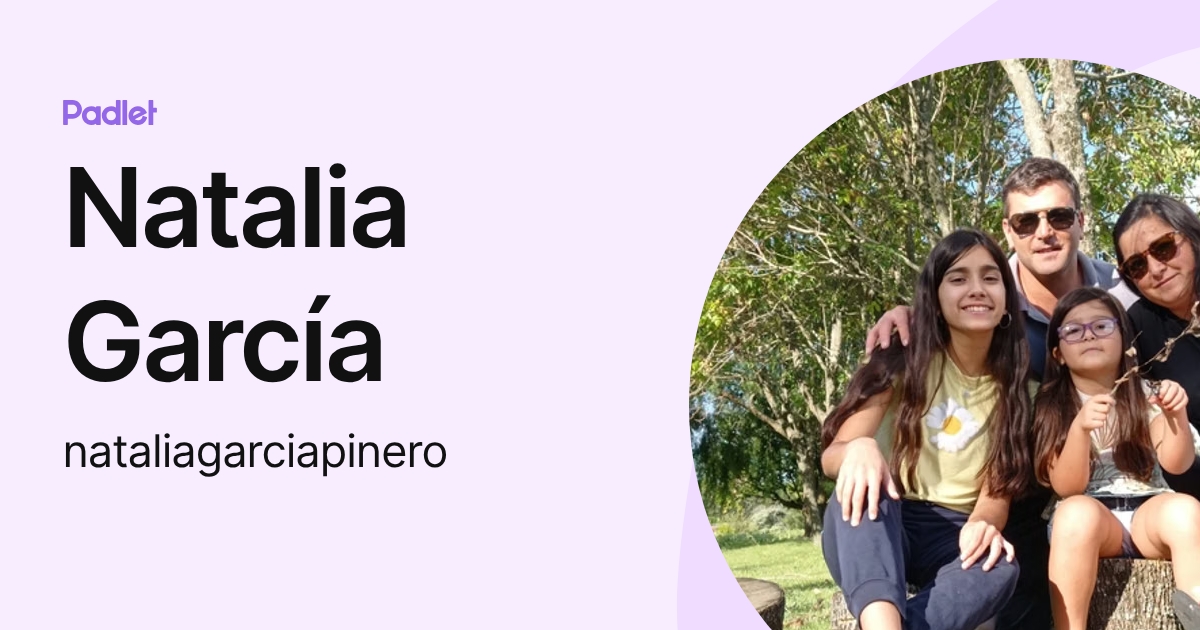 Natalia García (nataliagarciapinero) profile | Padlet