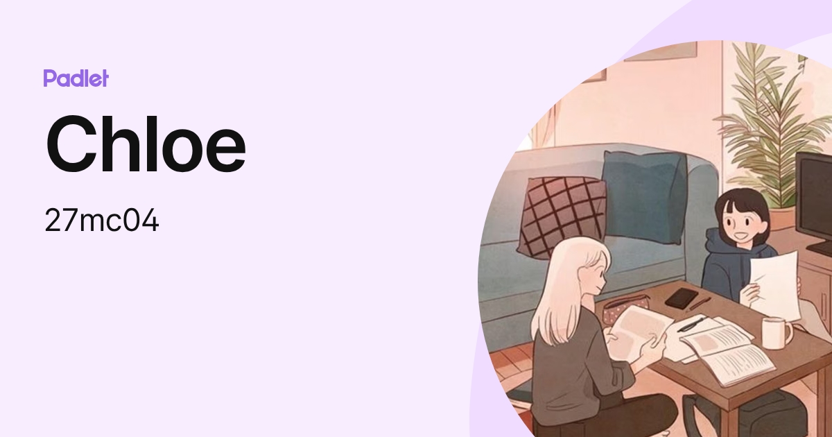 Chloe (27mc04) profile | Padlet