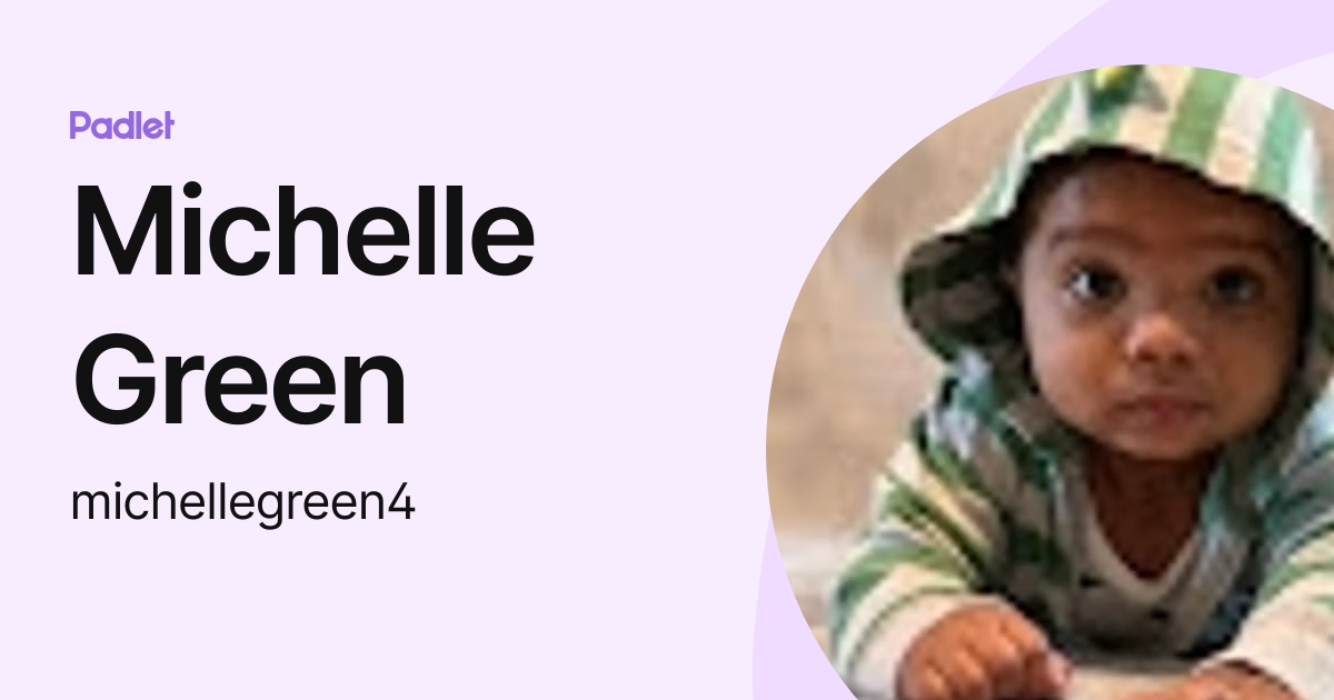Michelle Green (michellegreen4) profile Padlet