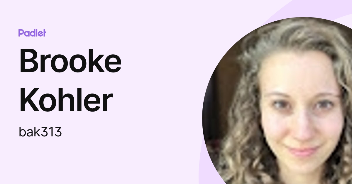 Brooke Kohler (bak313) profile | Padlet
