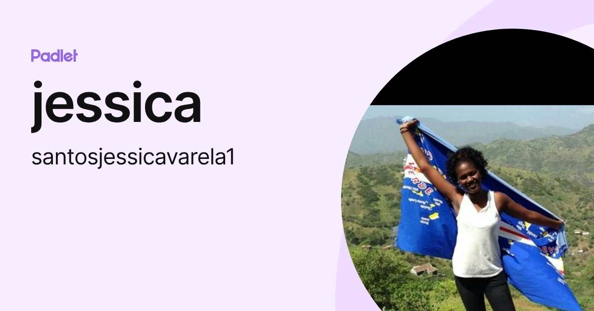 jessica (santosjessicavarela1) profile | Padlet