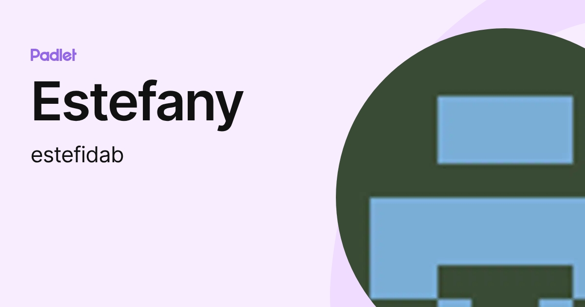 Estefany (estefidab) profile | Padlet