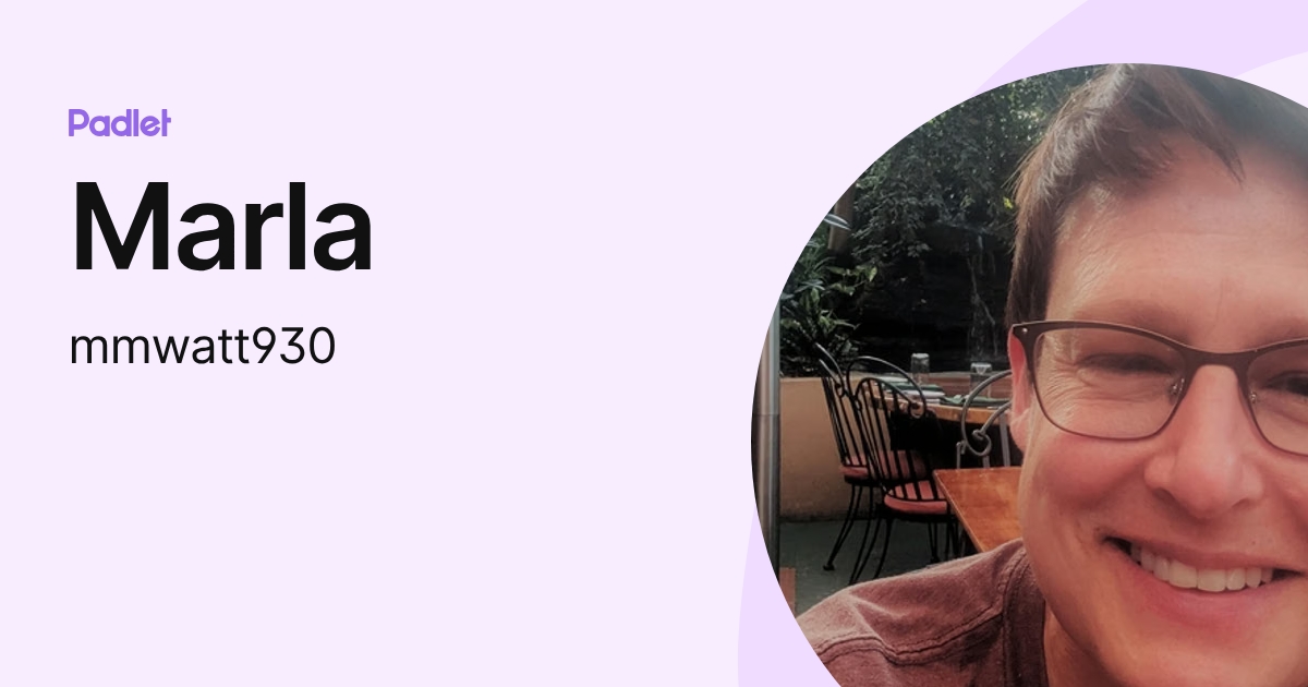 Marla (mmwatt930) profile | Padlet