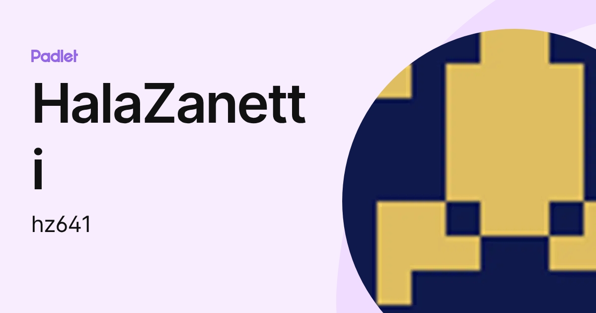 HalaZanetti (hz641) profile | Padlet
