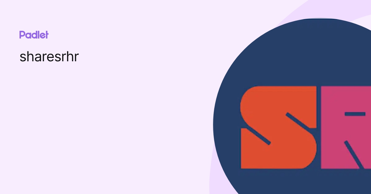 sharesrhr profile | Padlet