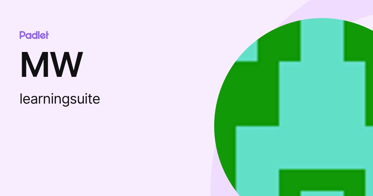 MW (learningsuite) profile | Padlet