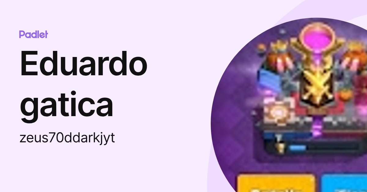 Eduardo gatica (zeus70ddarkjyt) profile | Padlet