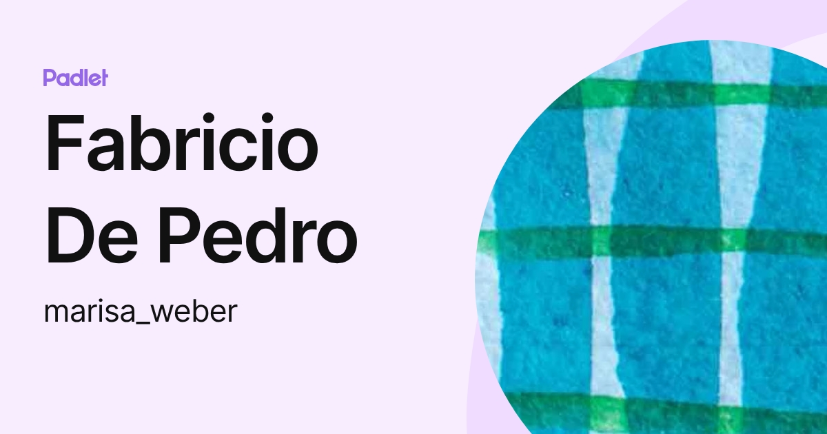 Fabricio De Pedro (marisa_weber) profile | Padlet