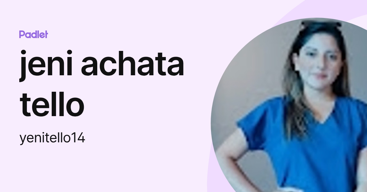 jeni achata tello (yenitello14) profile | Padlet