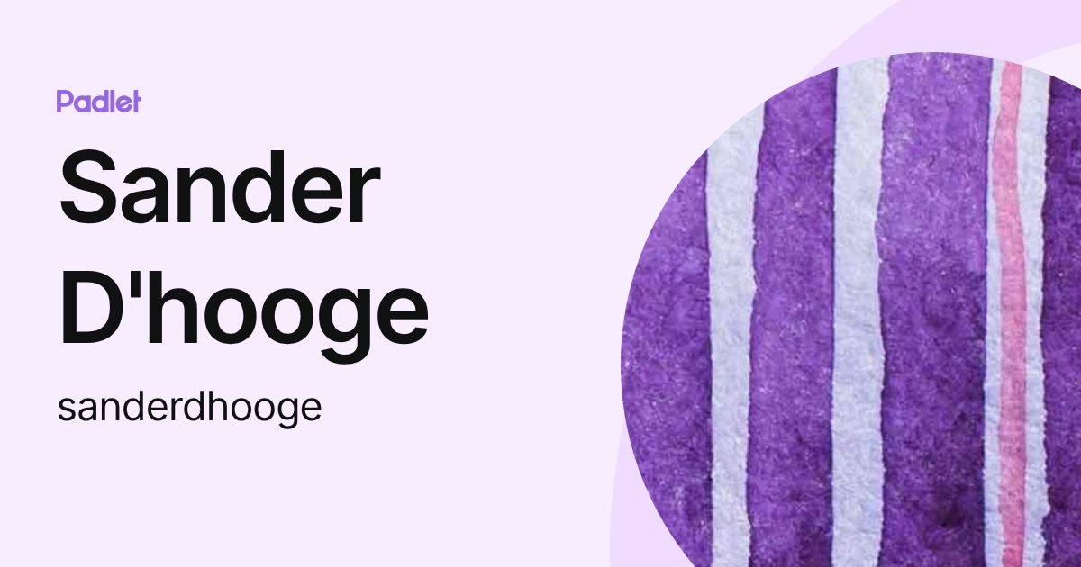 Sander D'hooge (sanderdhooge) profile | Padlet