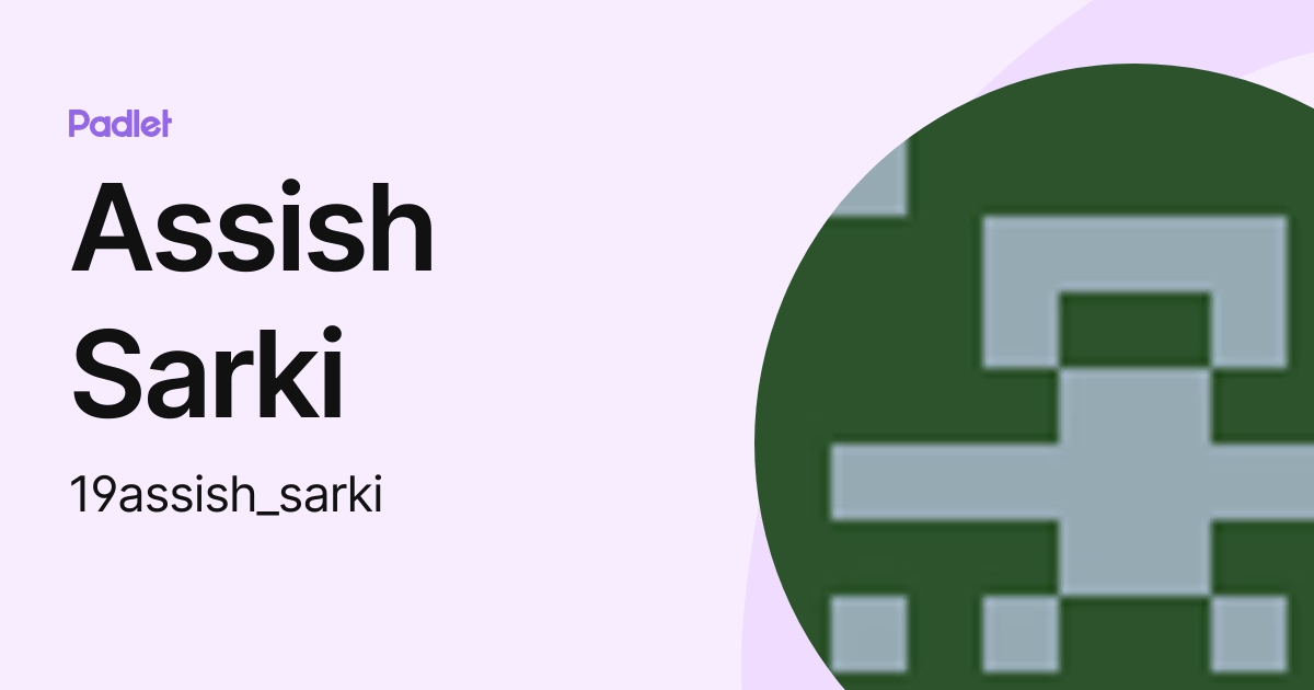 Assish Sarki (19assish_sarki) profile | Padlet