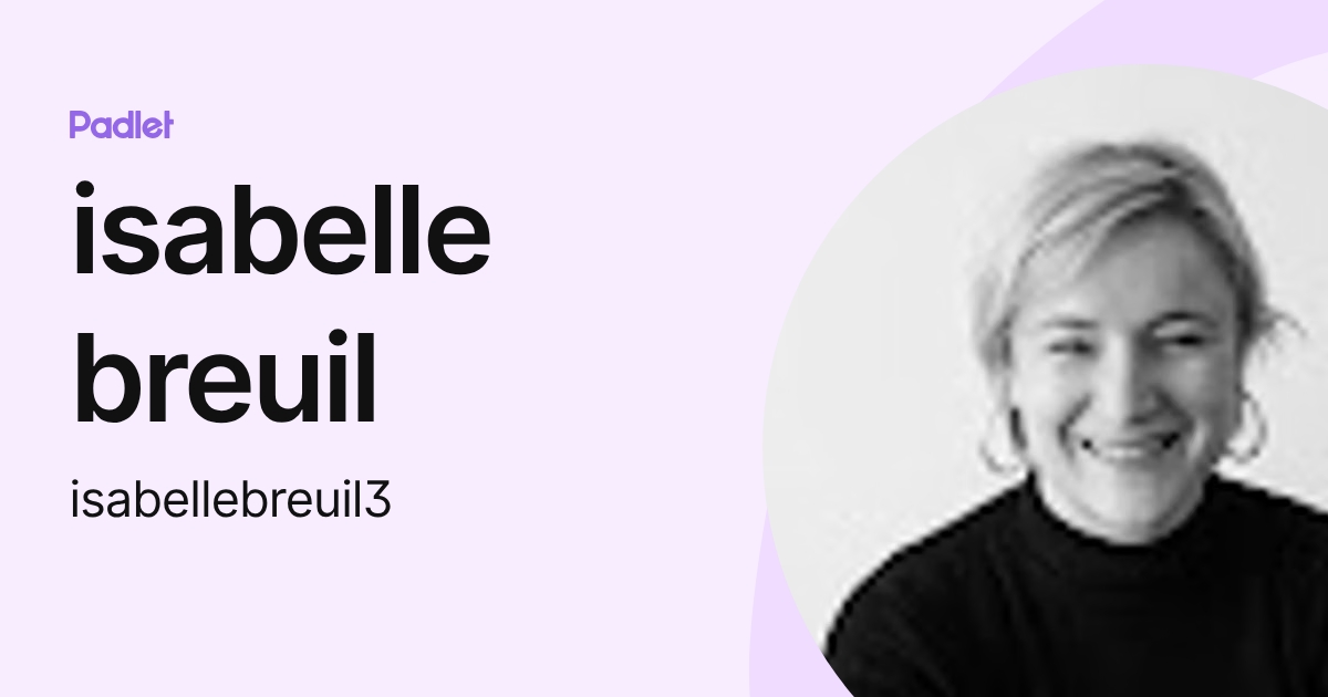 isabelle breuil (isabellebreuil3) profile | Padlet