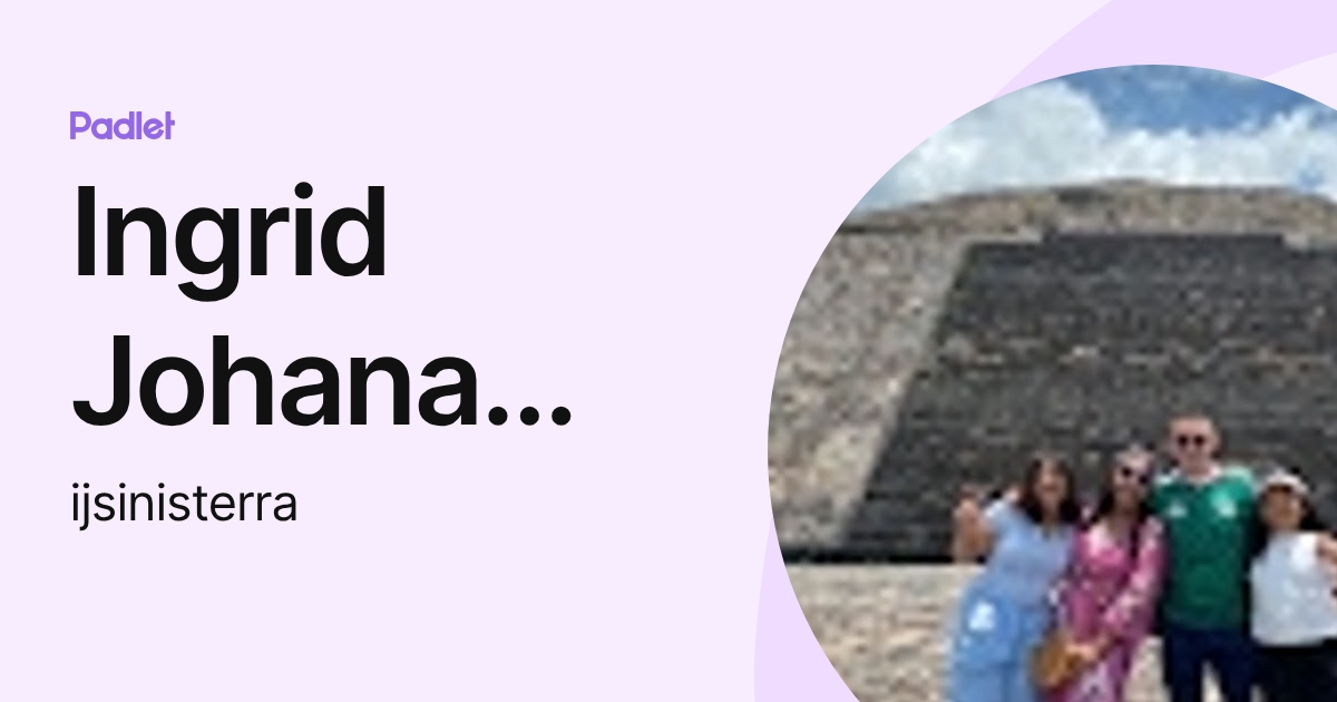 Ingrid Johana Sinisterra (ijsinisterra) profile | Padlet