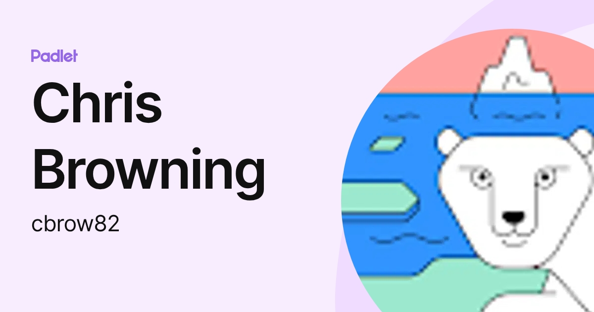 Chris Browning (cbrow82) profile | Padlet