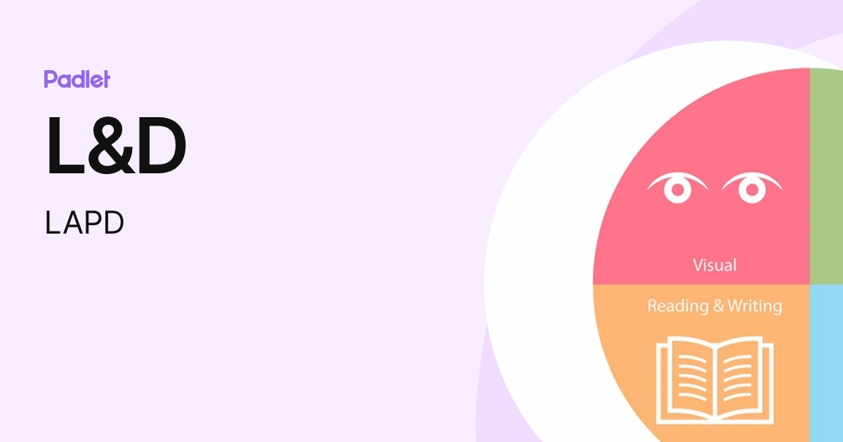 L&D (LAPD) profile | Padlet