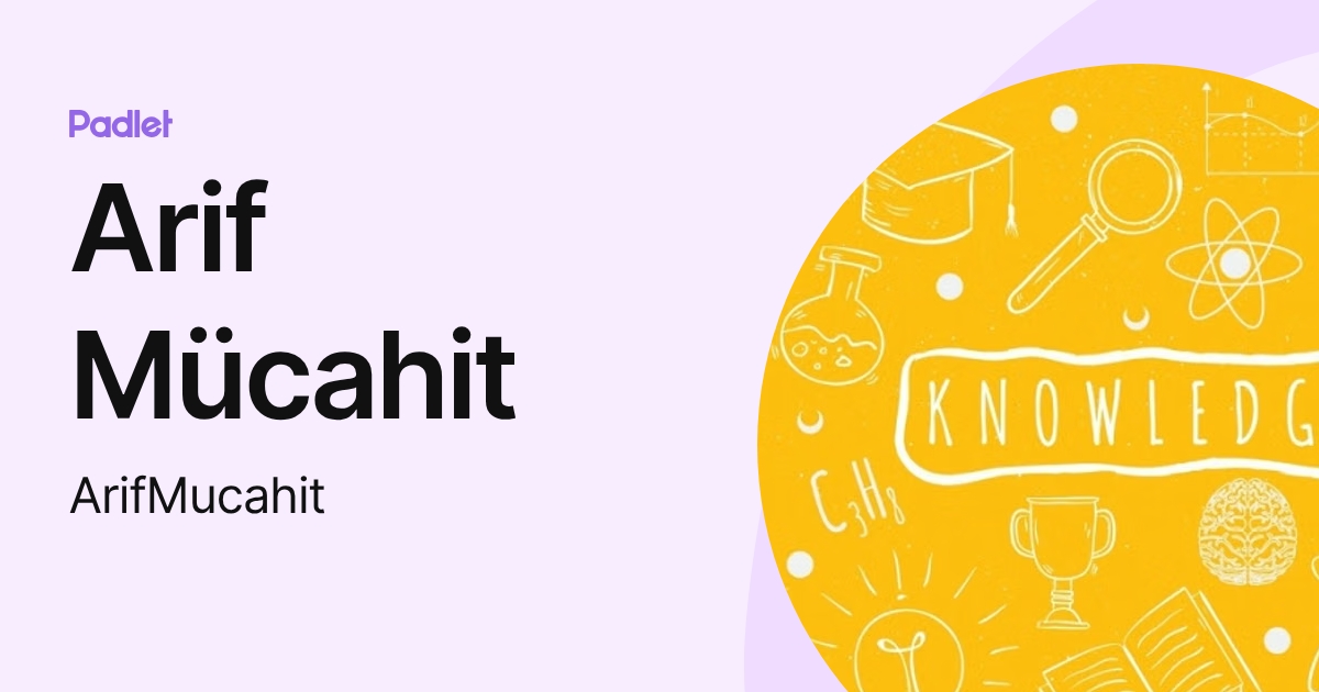 Arif Mücahit (ArifMucahit) profile | Padlet