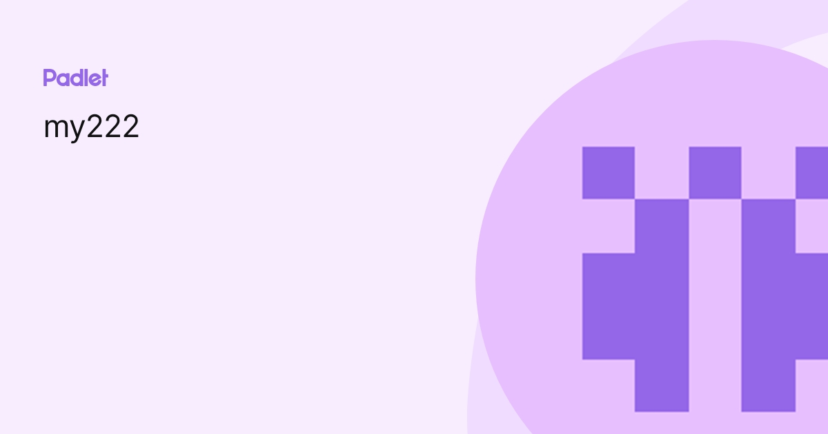 my222 profile | Padlet