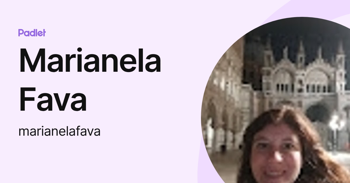 Marianela Fava (marianelafava) profile | Padlet