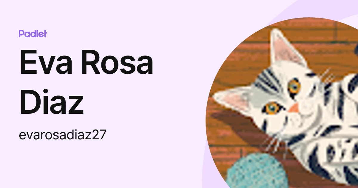 Eva Rosa Diaz (evarosadiaz27) profile | Padlet