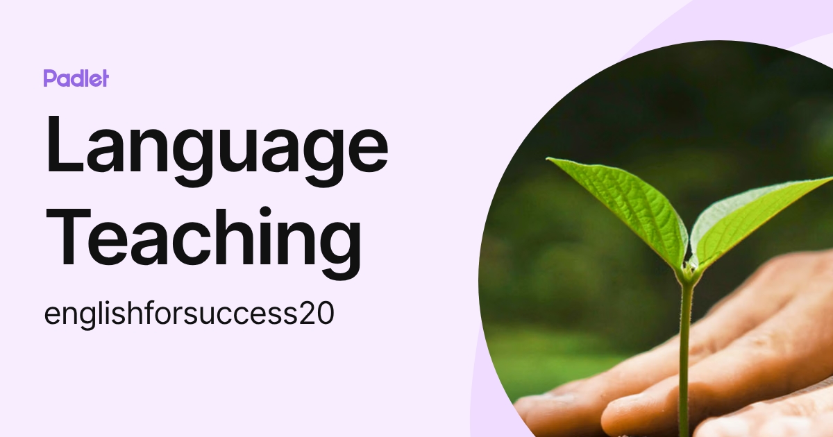 Language Teaching (englishforsuccess20) profile | Padlet