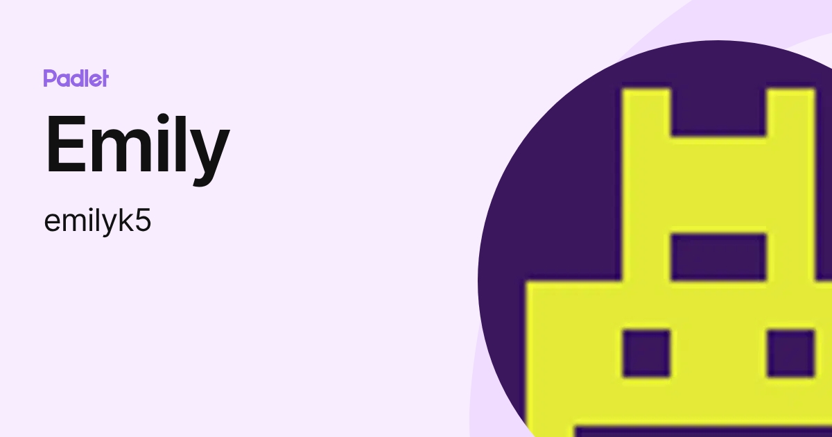 Emily (emilyk5) profile | Padlet