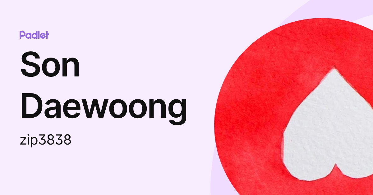 Son Daewoong (zip3838) profile | Padlet
