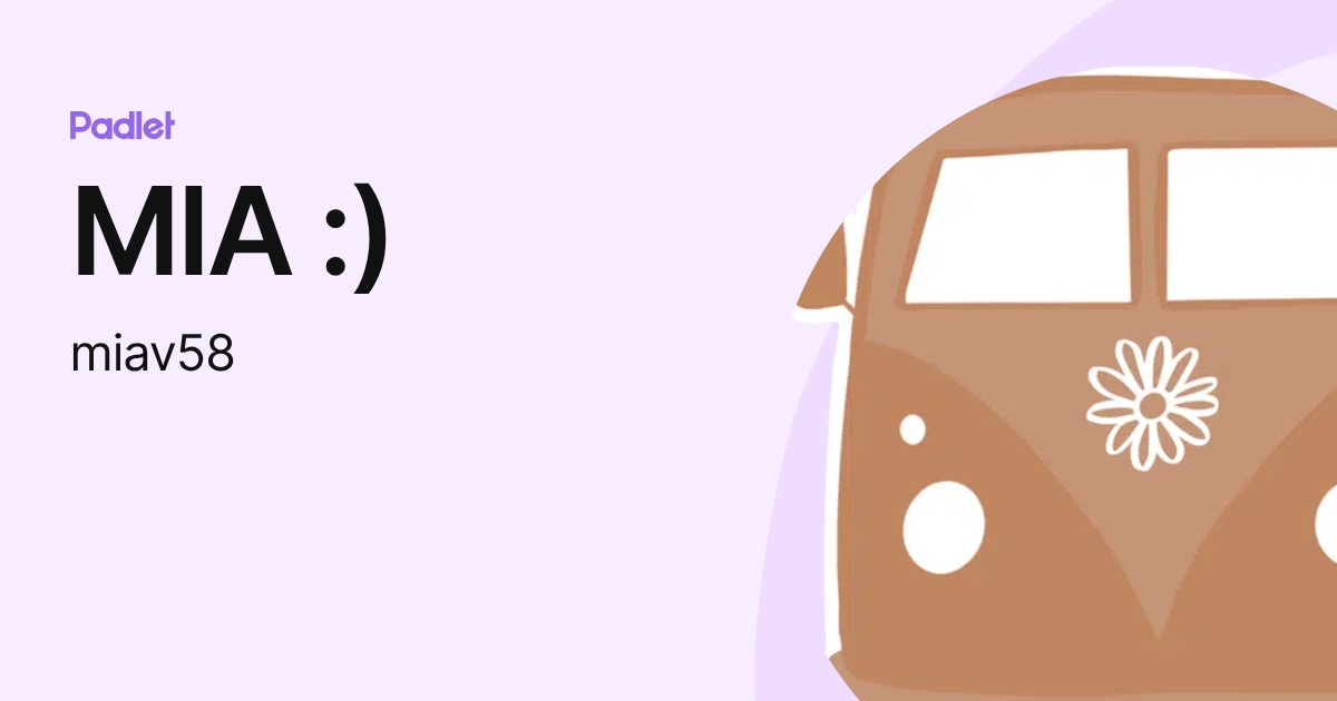MIA :) (miav58) profile | Padlet