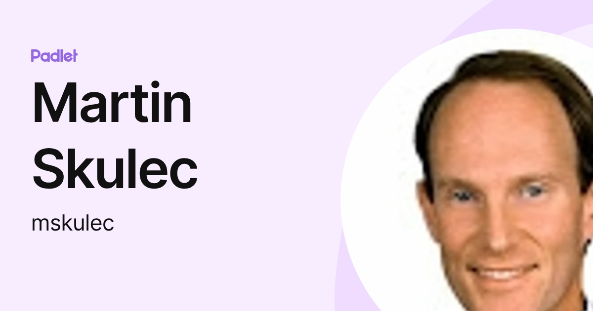Martin Skulec (mskulec) profile | Padlet