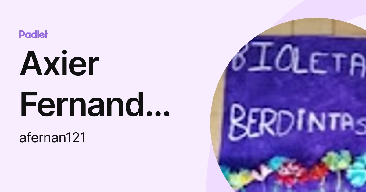 Axier Fernandez Alvaro (afernan121) profile | Padlet