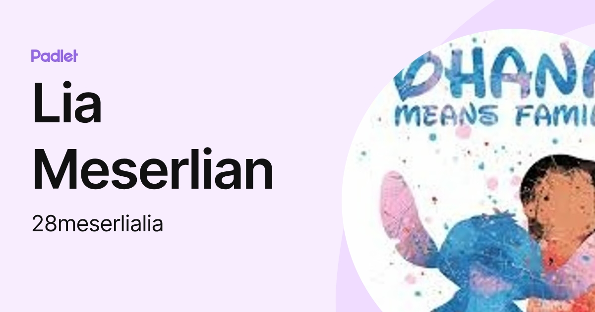 Lia Meserlian (28meserlialia) profile | Padlet