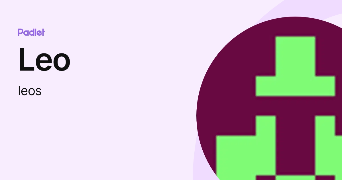 Leo (leos) profile | Padlet