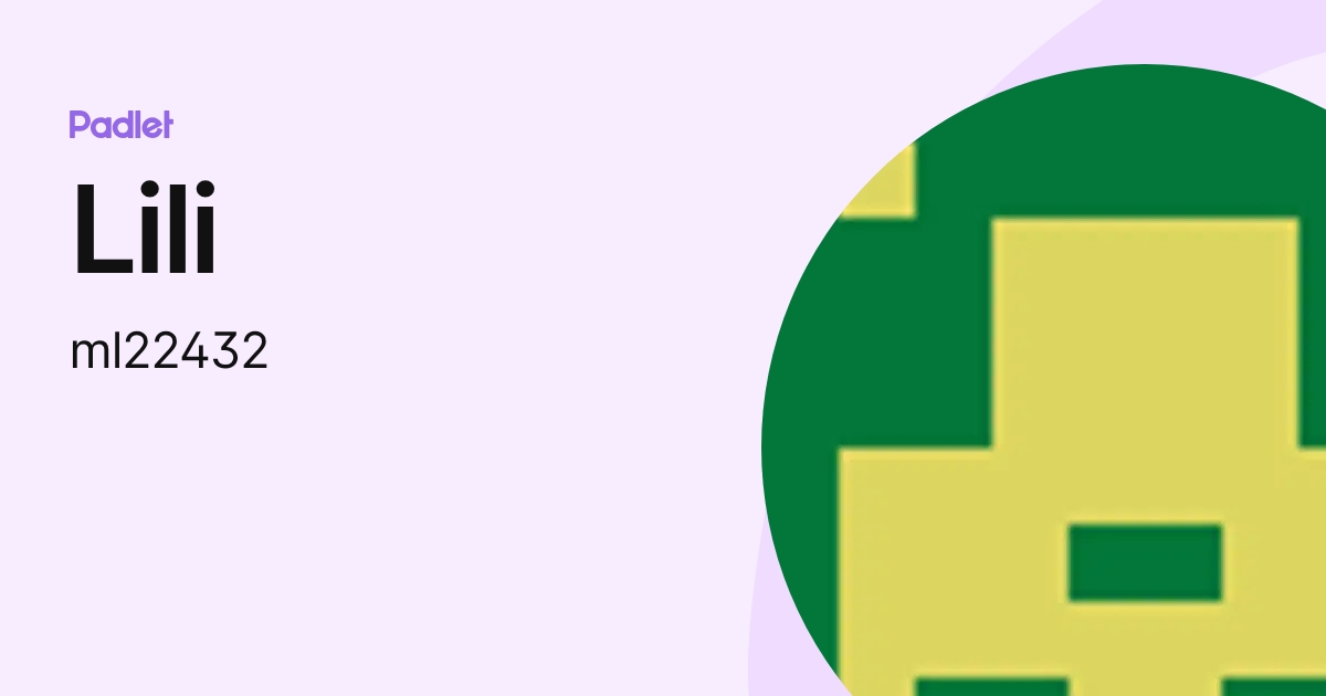 Lili (ml22432) profile | Padlet