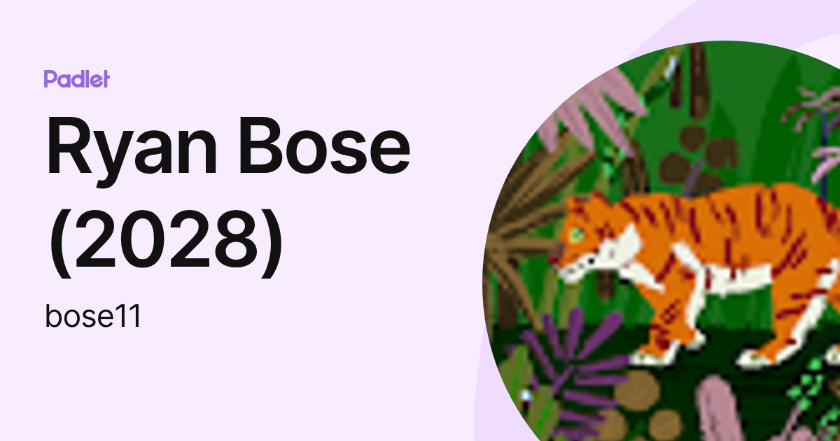 Ryan Bose (2028) (bose11) profile | Padlet