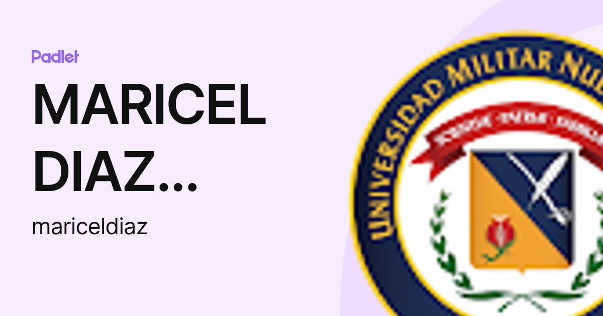 MARICEL DIAZ MARTINEZ (mariceldiaz) profile | Padlet