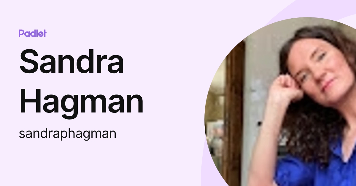 sandra-hagman-sandraphagman-profile-padlet