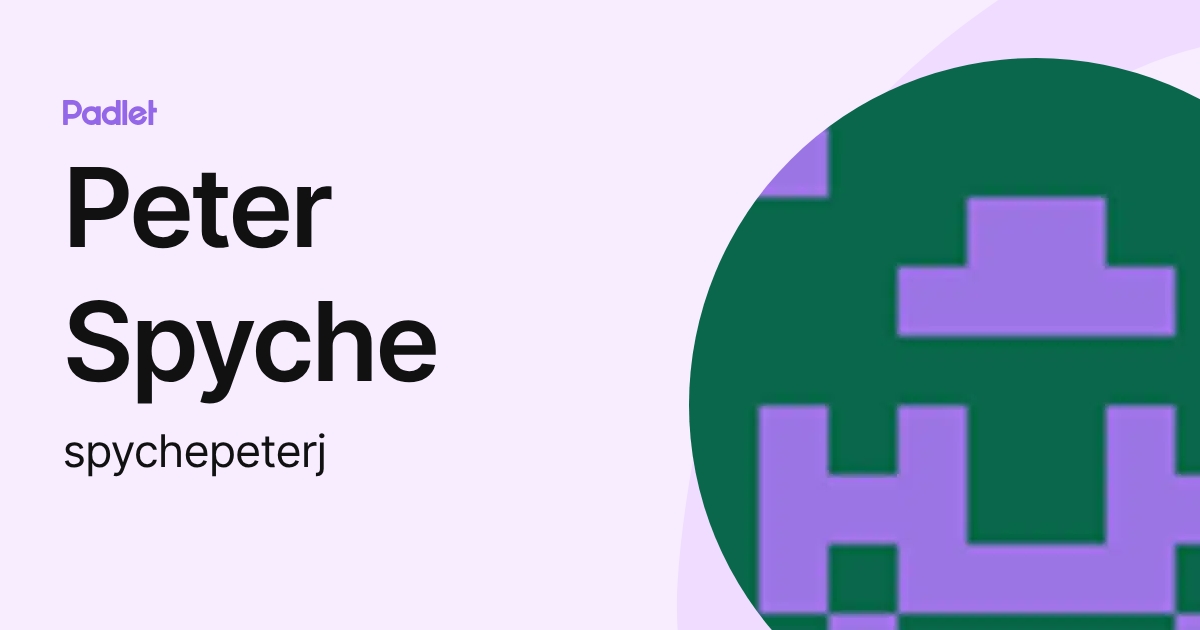 Peter Spyche (spychepeterj) profile | Padlet