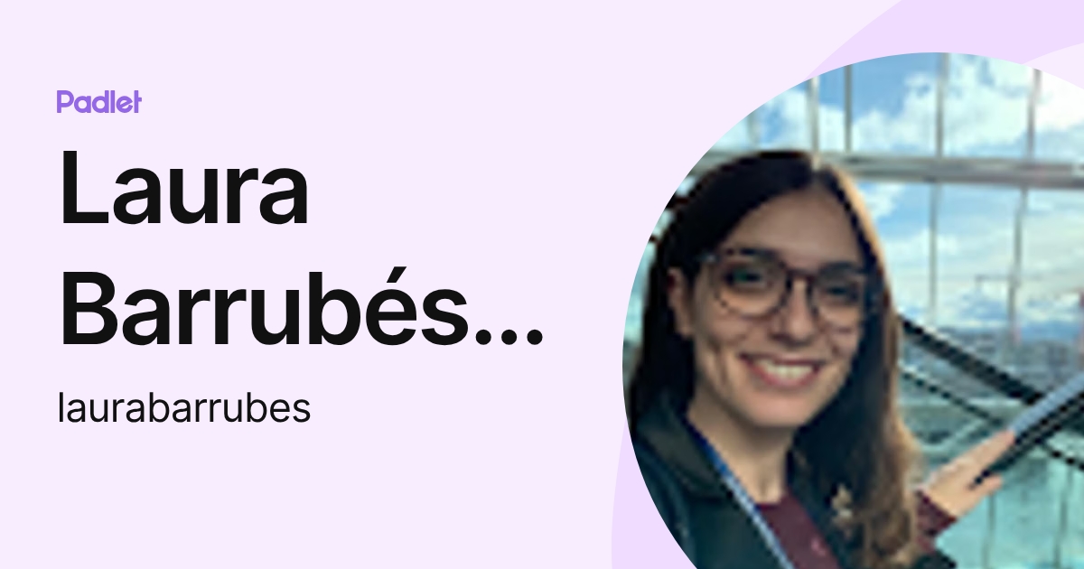 Laura Barrubés Piñol (laurabarrubes) profile | Padlet