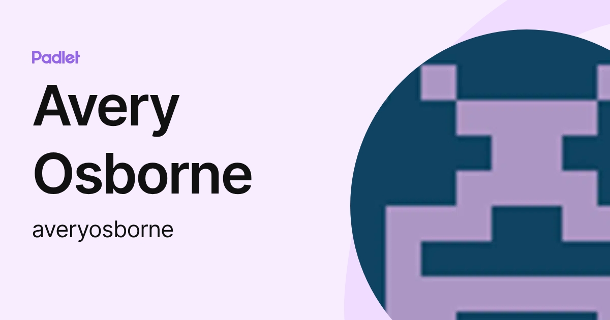 Avery Osborne (averyosborne) profile | Padlet